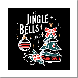 Jingle Bells and Holiday Smells Posters and Art